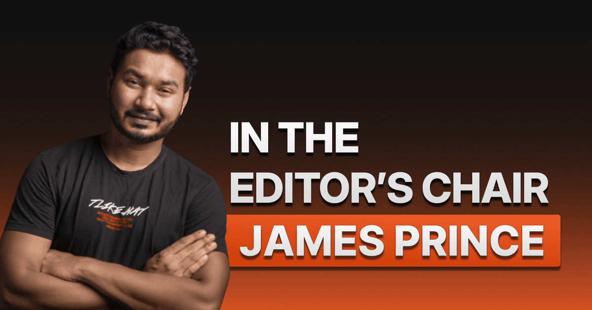 In the Editor's Chair : Meet James